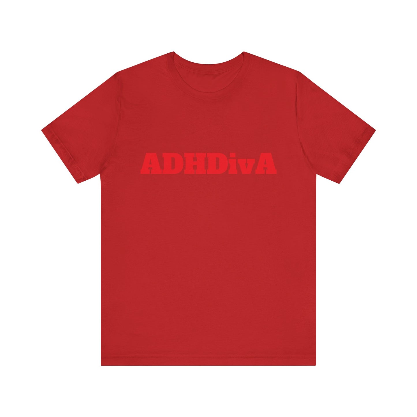 Unisex Jersey Tee - ADHDivA because you are qweeeen!