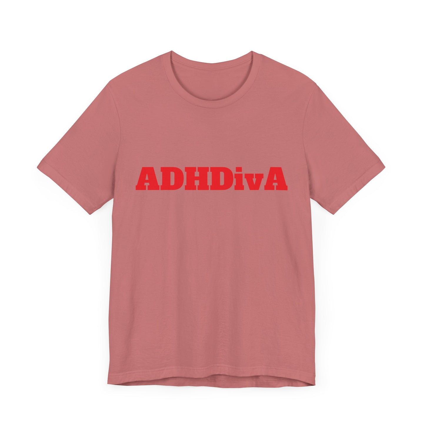 Unisex Jersey Tee - ADHDivA because you are qweeeen!