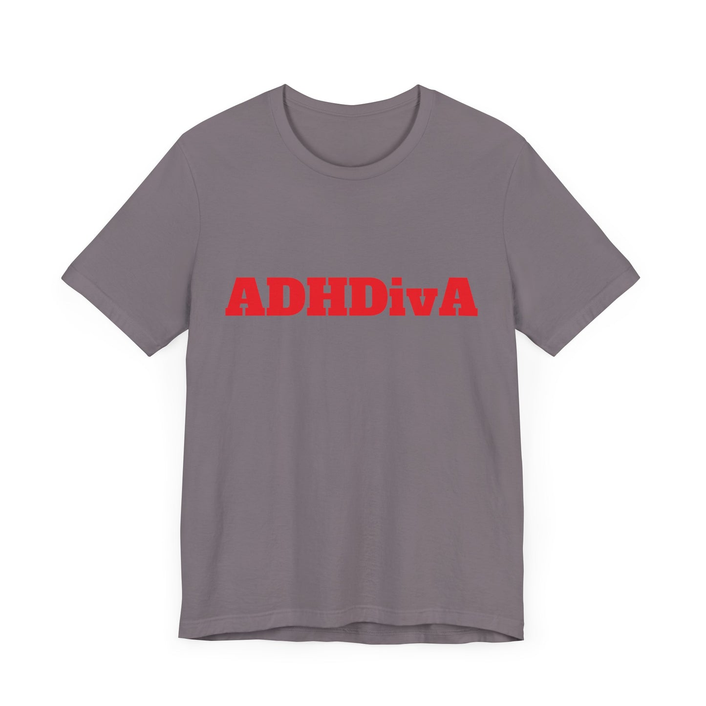 Unisex Jersey Tee - ADHDivA because you are qweeeen!