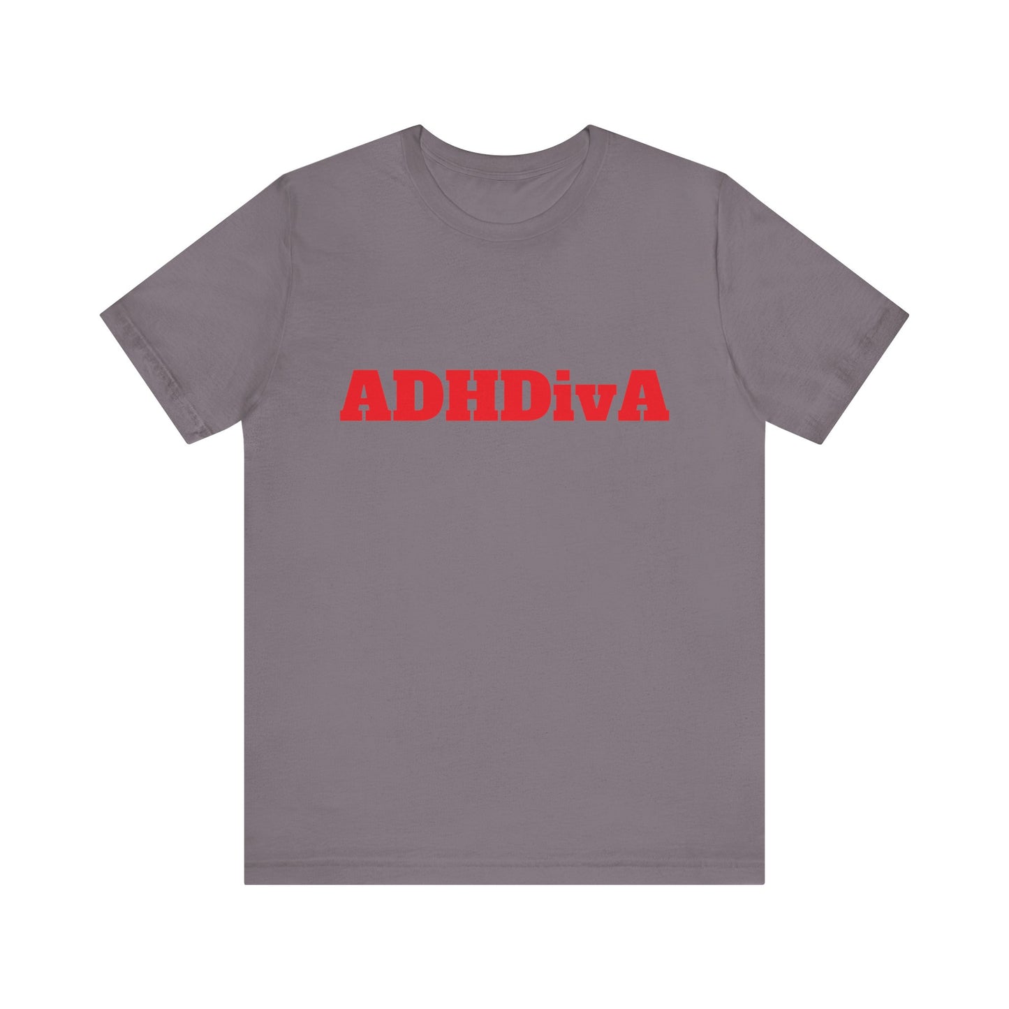 Unisex Jersey Tee - ADHDivA because you are qweeeen!