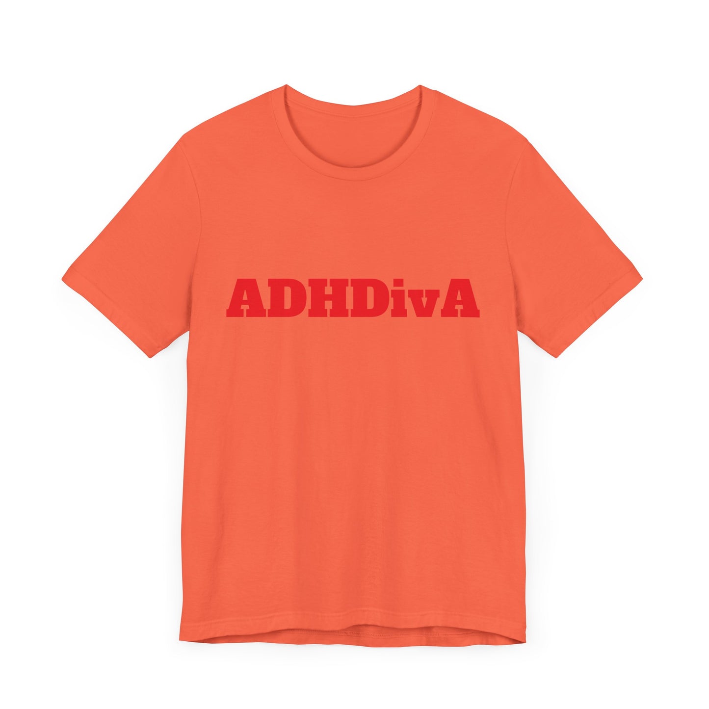 Unisex Jersey Tee - ADHDivA because you are qweeeen!